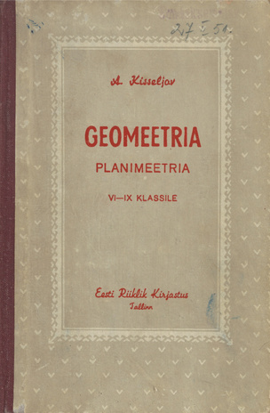 Geomeetria. Planimeetria : VI-IX klassile