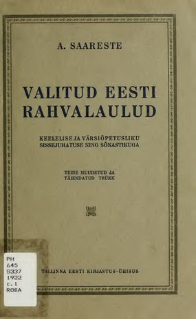 Valitud eesti rahvalaulud : keelelise ja värsiõpetusliku sissejuhatuse ning sõnastikuga. 2., muud. ja täiend. tr.