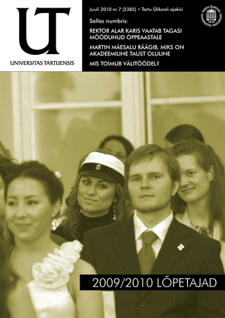 Universitas Tartuensis : UT : Tartu Ülikooli ajakiri ; 7 2010-07