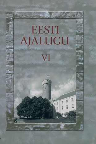 Eesti ajalugu. VI, Vabadussõjast taasiseseisvumiseni