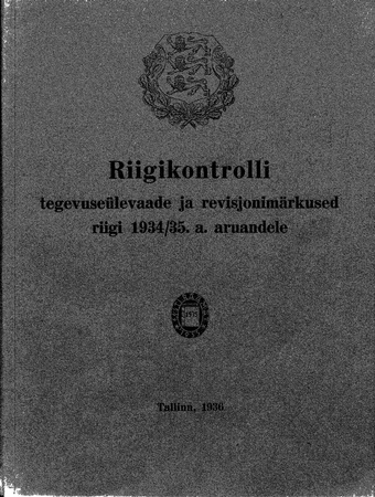 Riigikontrolli tegevuse�levaade ja revisjonim�rkused riigi 1934/35.a. aruandele