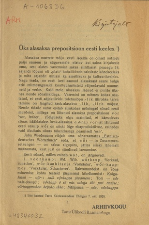 Üks alasaksa prepositsioon eesti keeles : [ette kantud Tartu Keeleuuenduse Ühingus 7. okt. 1928
