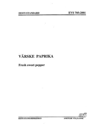 EVS 705:2001 Värske paprika = Fresh sweet pepper