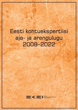 Eesti kohtuekspertiisi aja- ja arengulugu 2008-2022 