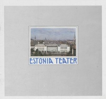 Estonia Teater : [reklaamväljaanne] 