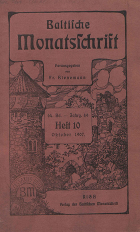Baltische Monatsschrift ; 10 1907-10