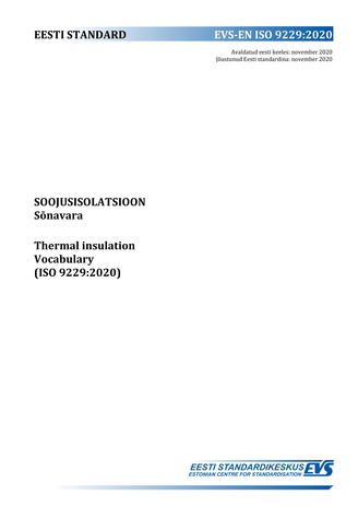 EVS-EN ISO 9229:2020 Soojusisolatsioon : sõnavara = Thermal insulation : vocabulary (ISO 9229:2020) 