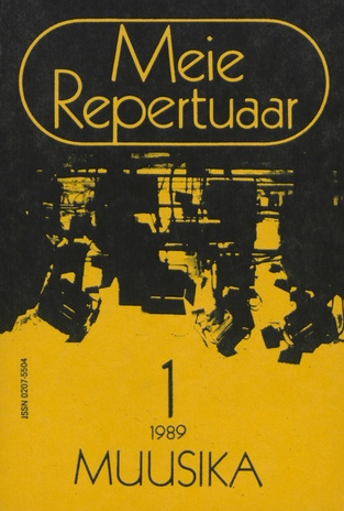 Meie repertuaar : Eesti NSV Rahvaloomingu ja Kultuuritöö Teadusliku Metoodikakeskuse väljaanne ; 1 1989-01