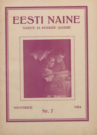 Eesti Naine : naiste ja kodude ajakiri ; 7 1924-11