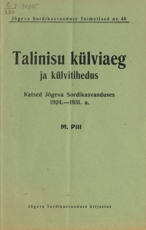 Talinisu külviaeg ja külvitihedus : katsed Jõgeva Sordikasvanduses 1924.-1931. a.
