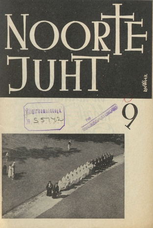 Noorte juht : Eesti ev.-lut. kiriku noorte häälekandja ; 9 1939-09-12