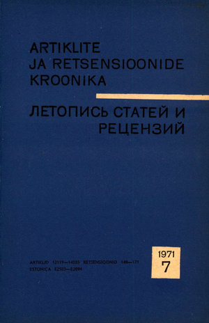 Artiklite ja Retsensioonide Kroonika = Летопись статей и рецензий ; 7 1971-07