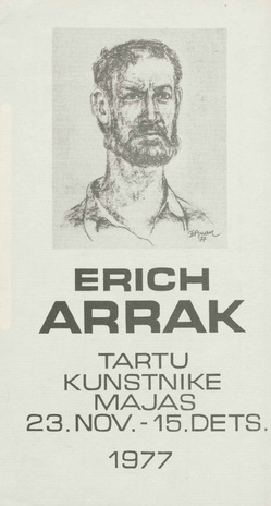 Erich Arrak : Tartu Kunstnike Majas 23. novembril - 15. detsembril 1977