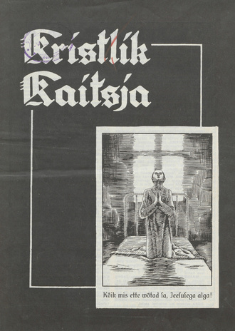 Kristlik Kaitsja : Eesti metodistide häälekandja ; 3 1939-03-07