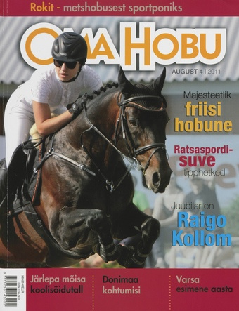 Oma Hobu : ajakiri hobusehuvilisele ; 4 (49) 2011-08