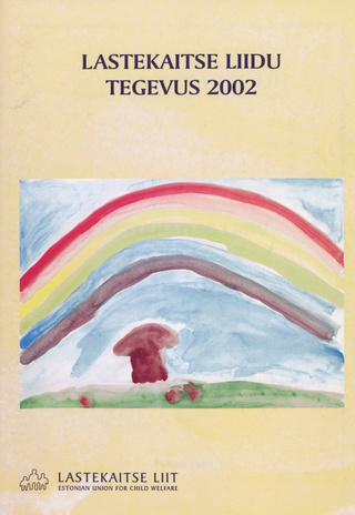 Lastekaitse Liidu tegevus ; 2002