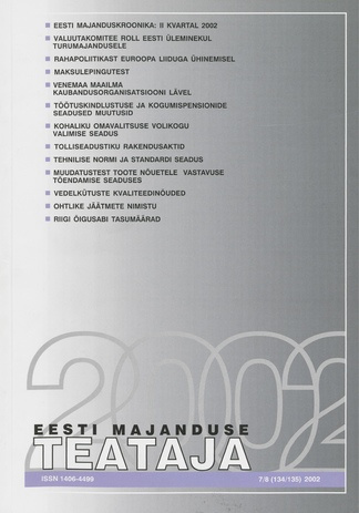 Eesti Majanduse Teataja : majandusajakiri aastast 1991 ; 7-8 (134-135) 2002