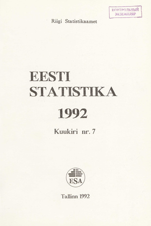 Eesti Statistika Kuukiri = Monthly Bulletin of Estonian Statistics ; 7 1992-08-24