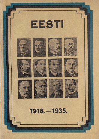 Eesti : 1918.-1935 : album E.V. 17. aastapäevaks : 24. veebr. 1935