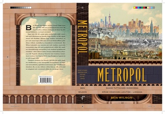 Metropol : inimkonna tähtsaima leiutise ajalugu 