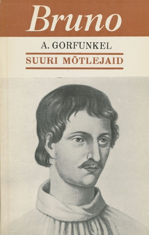 Giordano Bruno (Suuri mõtlejaid ; 1980)