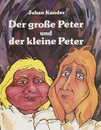 Der grosse Peter und der kleine Peter : [muinasjutt väikelastele] 