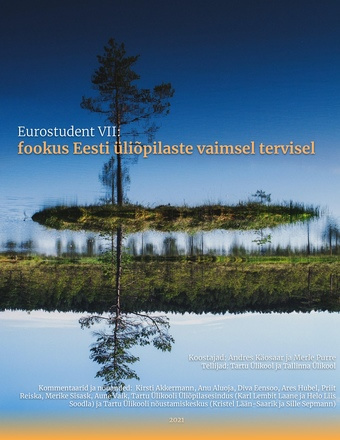 Eurostudent VII : fookus Eesti üliõpilaste vaimsel tervisele 