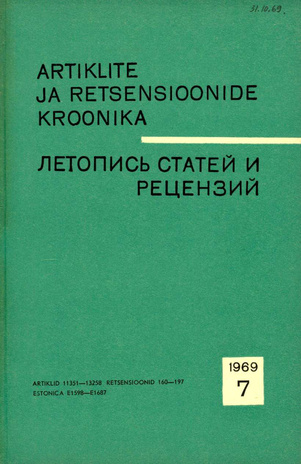 Artiklite ja Retsensioonide Kroonika = Летопись статей и рецензий ; 7 1969-07