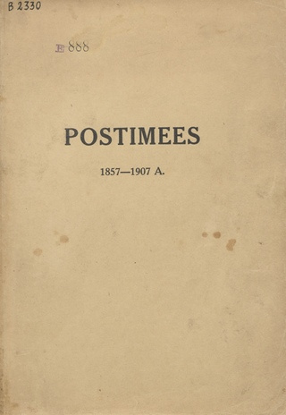 Postimees 1857-1907 : 50-aastase kestuse mälestuseks : [juubelialbum]