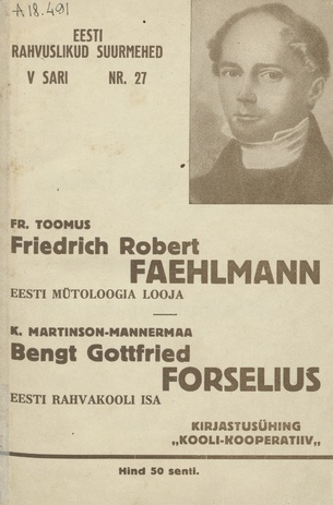 Friedrich Robert Faehlmann : eesti mütoloogia looja