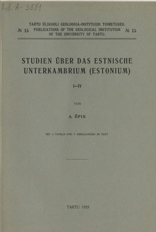 Studien über das estnische Unterkambrium (Estonium). 1.-4.