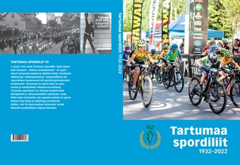 Tartumaa spordiliit 1932 - 2022 