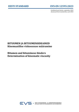 EVS-EN 12595:2023 Bituumen ja bituumensideained : kinemaatilise viskoossuse määramine = Bitumen and bituminous binders : determination of kinematic viscosity 
