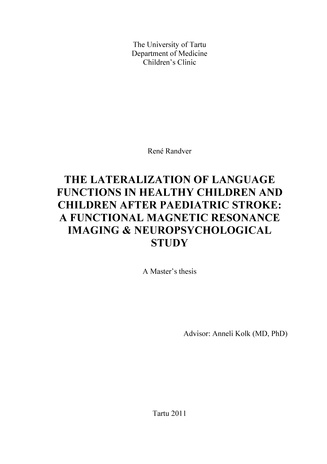 The lateralization of language functions in healthy children and children after paediatric stroke : a functional magnetic resonance imaging & neuropsychological study : a master’s thesis 