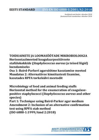 EVS-EN ISO 6888-1:2001/A2:2018 Toiduainete ja loomasöötade mikrobioloogia : horisontaalmeetod koagulaaspositiivsete stafülokokkide (Staphylococcus aureus ja teised liigid) loendamiseks. Osa 1, Baird-Parker agarsöötme kasutamise meetod. Muudatus 2, Alte...