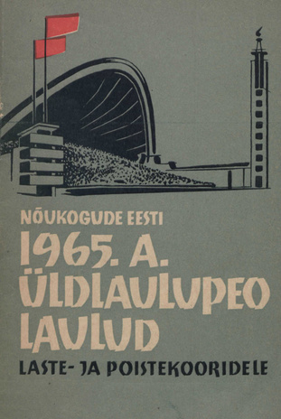 Nõukogude Eesti 1965. a. üldlaulupeo laulud laste- ja poistekooridele