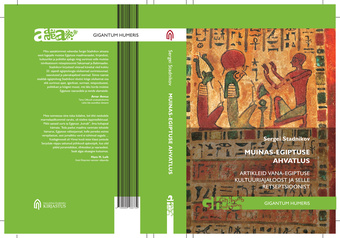 Muinas-Egiptuse ahvatlus : artikleid Vana-Egiptuse kultuuriajaloost ja selle retseptsioonist 