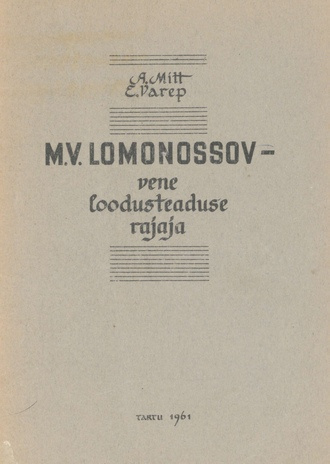 M. V. Lomonossov - vene loodusteaduse rajaja