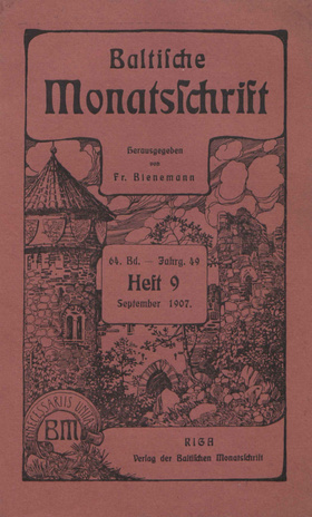 Baltische Monatsschrift ; 9 1907-09