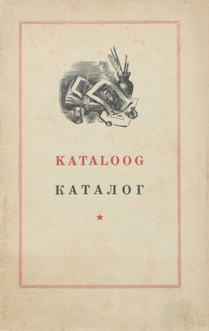 Eesti NSV raamatugraafika näituse kataloog : 18. sept. kuni 16. okt. 1954. a. 