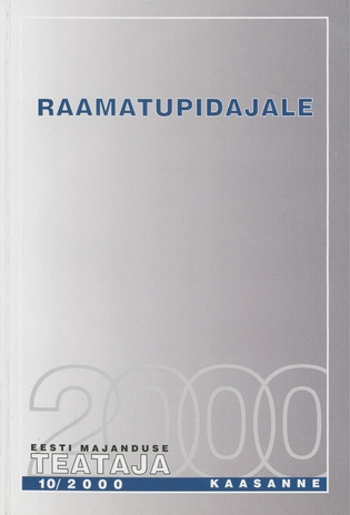 Raamatupidajale ; (Eesti Majanduse Teataja. Kaasaanne 2000/10)