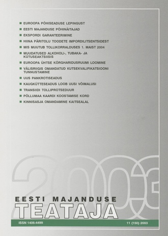 Eesti Majanduse Teataja : majandusajakiri aastast 1991 ; 11 (150) 2003