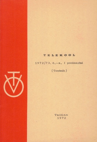 Telekool 1972/73. õ.-a. I poolaastal : (teatmik) 