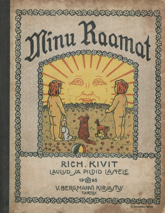Minu raamat : R. Kivit'i laulud ja pildid lastele