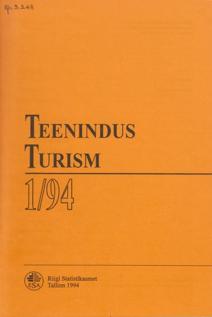Teenindus. Turism : kvartalibülletään = Service activities. Tourism : quarterly bulletin ; 1 1994