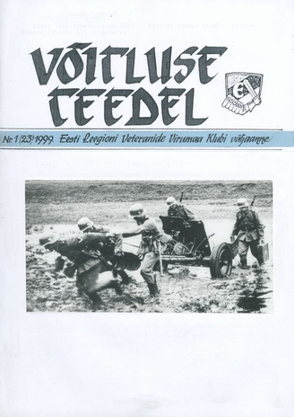 Võitluse Teedel : Eesti Leegioni Virumaa Klubi väljaande jätkamine ; 1 (23) 1999