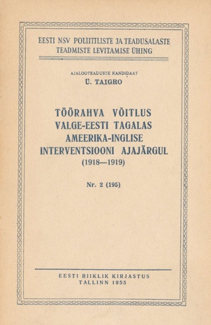 Töörahva võitlus valge-Eesti tagalas Ameerika-Inglise interventsiooni ajajärgul (1918-1919)