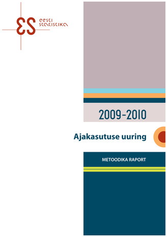 Ajakasutuse uuring 2009-2010 : metoodika raport