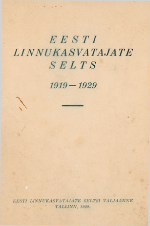 Eesti Linnukasvatajate Selts : 1919-1929