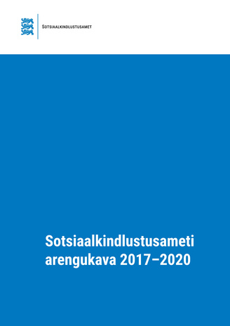 Sotsiaalkindlustusameti arengukava 2017-2020